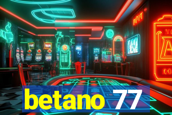 betano 77